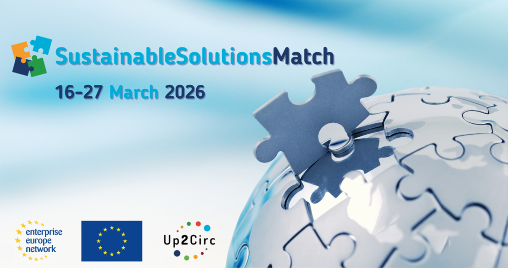 Bild mit Überschrift SustainableSolutionsMatch vom 16. bis 27. März 2026.
Es ist sozusagen eine Weltkugel zu sehen, wo sich ein Puzzleteil mit den anderen verknüpft. Unten sieht man die Logos von enterprise europe network, die Europaflagge und das Logo von Up2Circ.